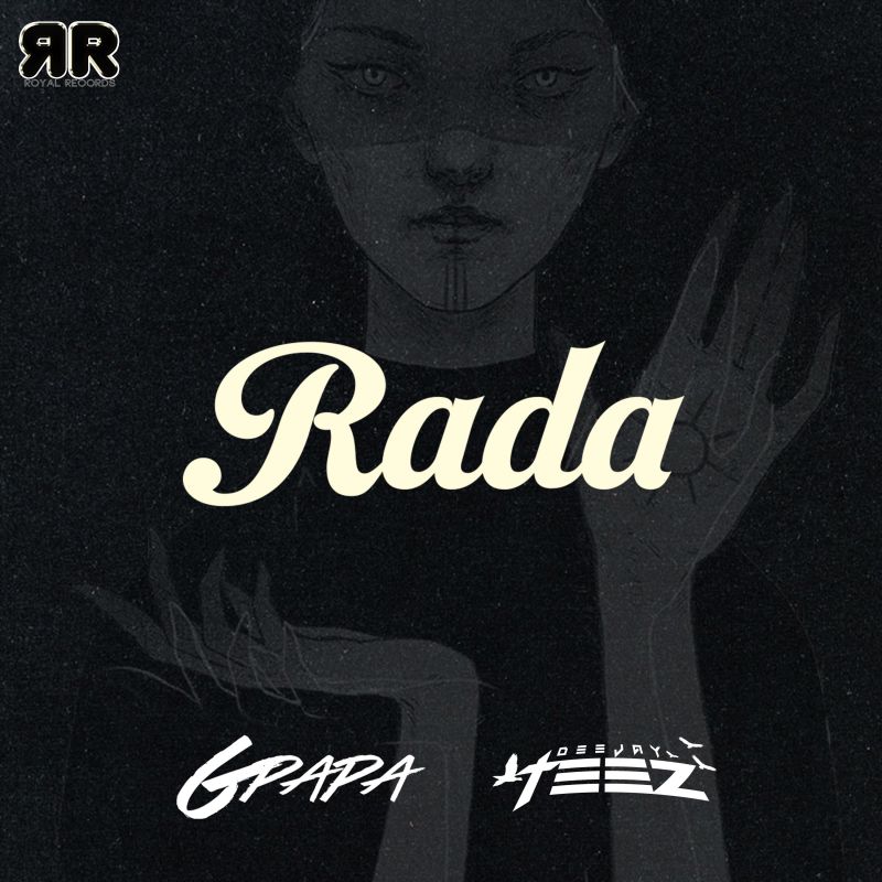 GPapa ❌ Teez - Rada - New Single