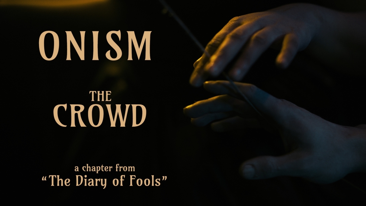 ONISM – νέο single “The Crowd” από το επερχόμενο άλμπουμ &quot;The Diary Of Fools&quot;