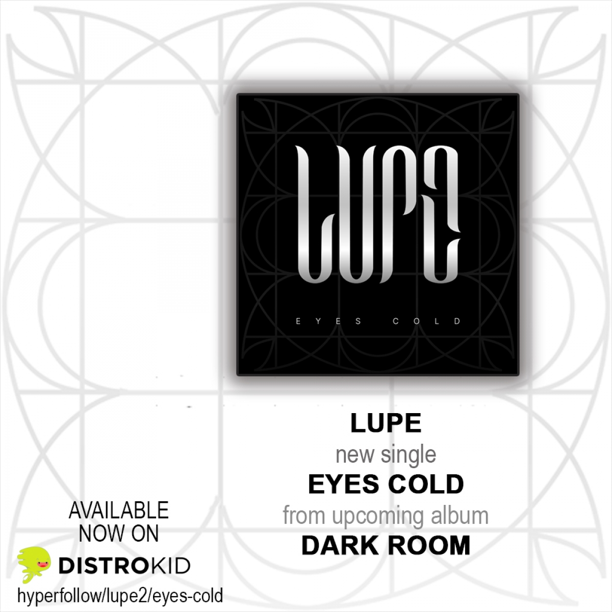 LUPE – “Eyes Cold” από το επερχόμενο άλμπουμ “Dark Room”
