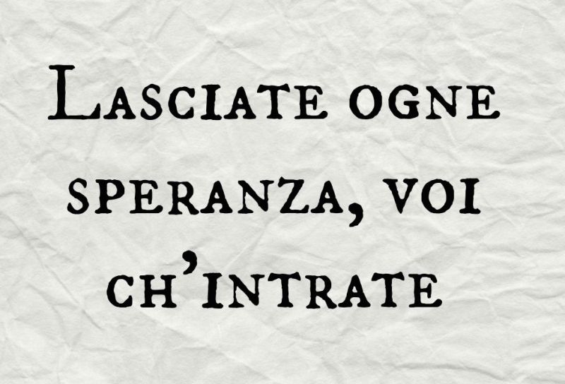 &quot;Αφήστε κάθε ελπίδα εσείς που εισέρχεστε&quot; της Βασιλικής Καρατζογιάννη