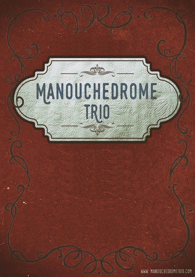 MANOUCHEDROME TRIO // ERES UN ANGEL // NEW ALBUM