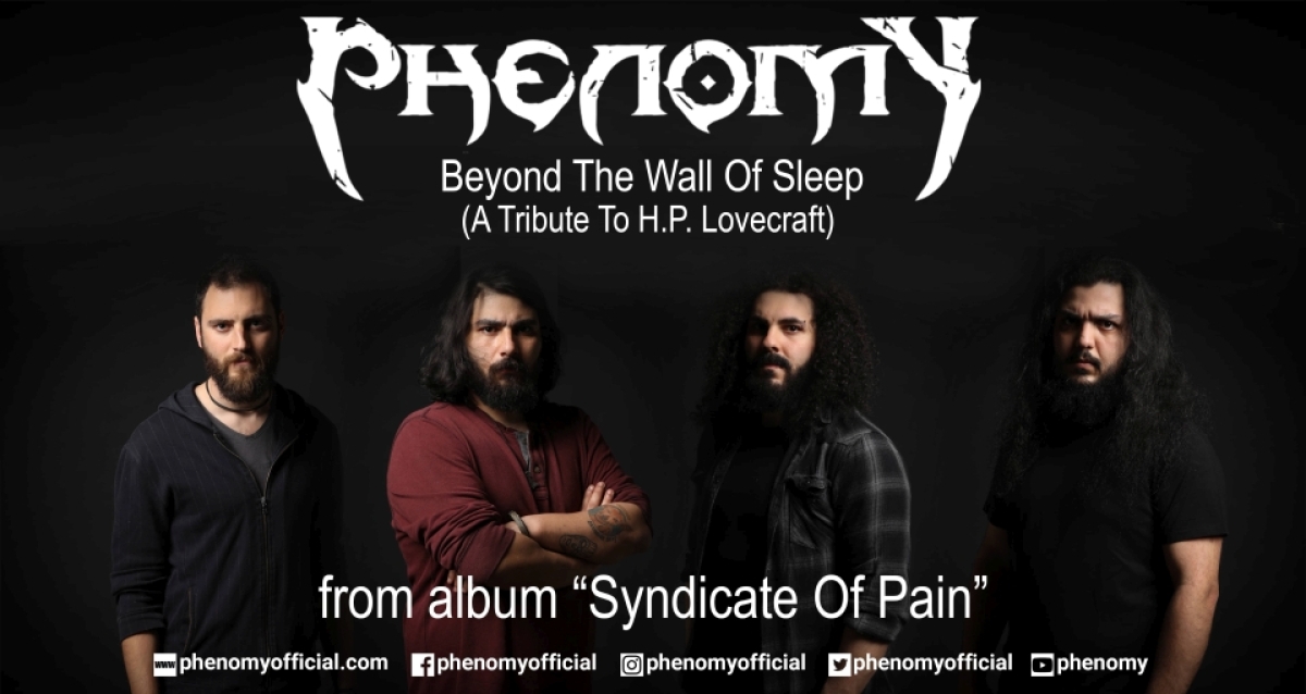 PHENOMY – single “Beyond The Wall Of Sleep (A Tribute To H.P. Lovecraft)” από το άλμπουμ “Syndicate Of Pain”