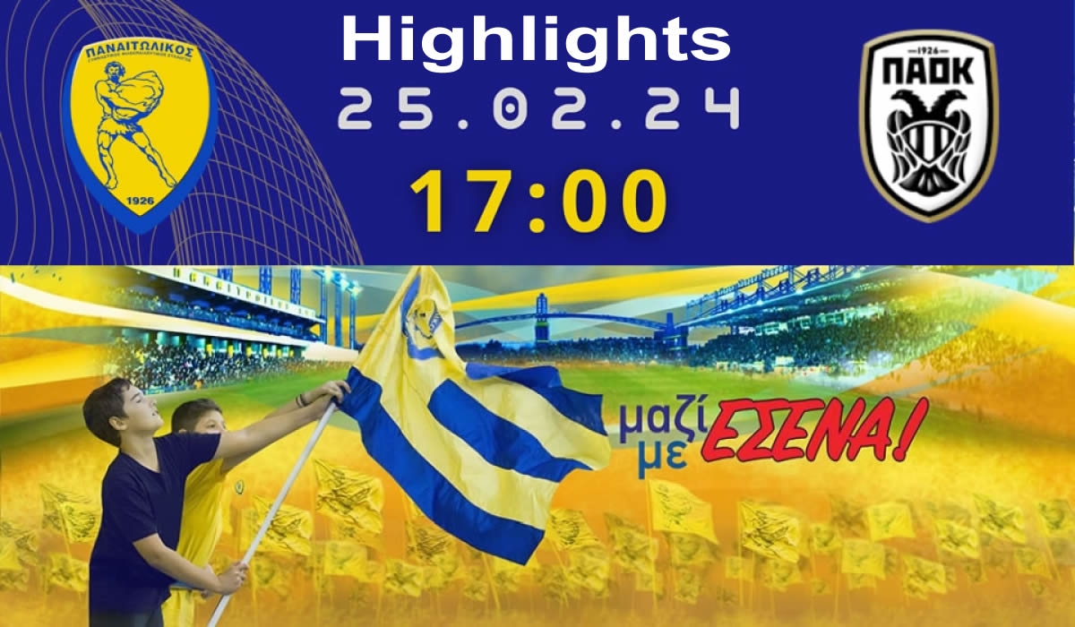 Παναιτωλικός - ΠΑΟΚ 1 - 3 | Highlights - Stoiximan Super League - 25/02/2024 | COSMOTE SPORT HD