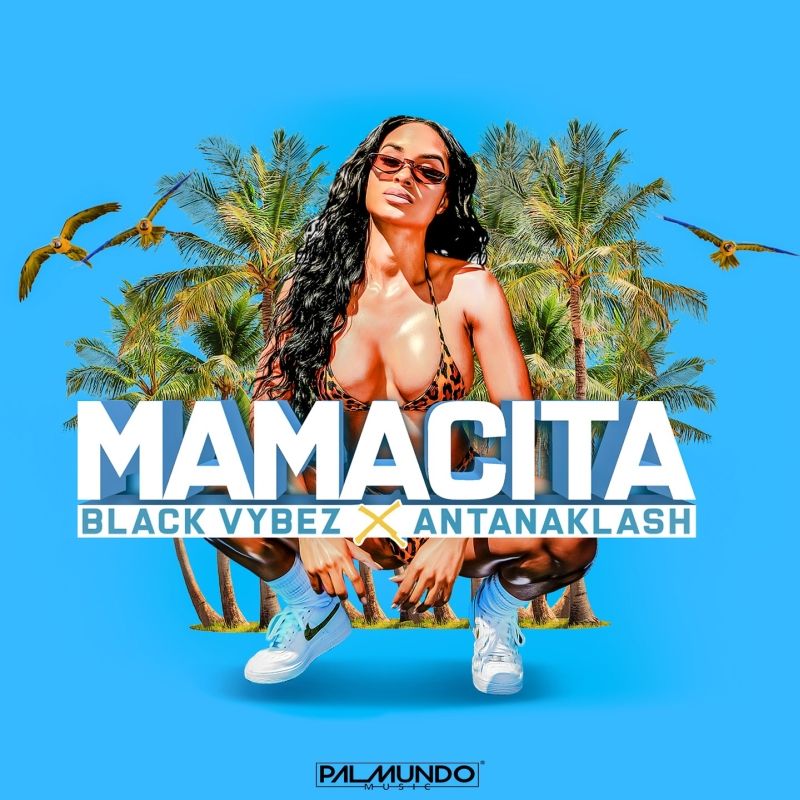 Black Vybez x Αντανάκλαση - &quot;Mamacita&quot;