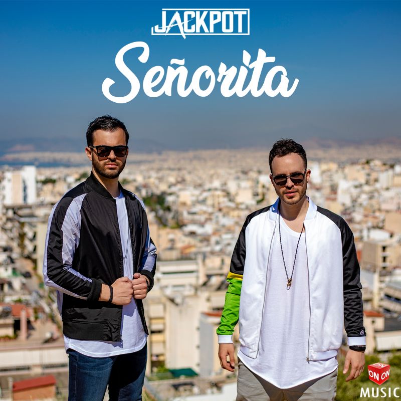 JACKPOT - Señorita ΝΕΟ Τραγούδι για Blog NEW