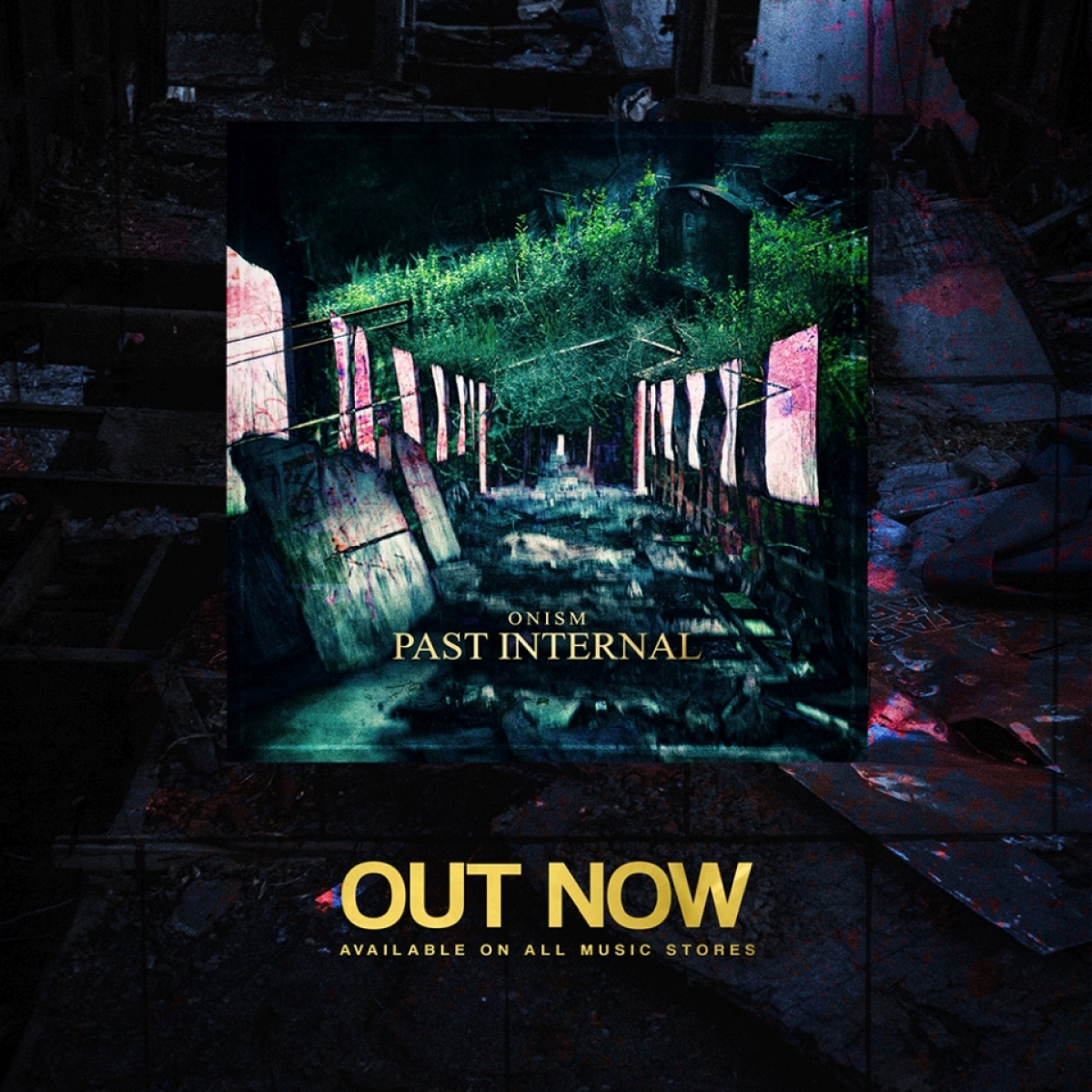 ONISM – νέο single “Past Internal”