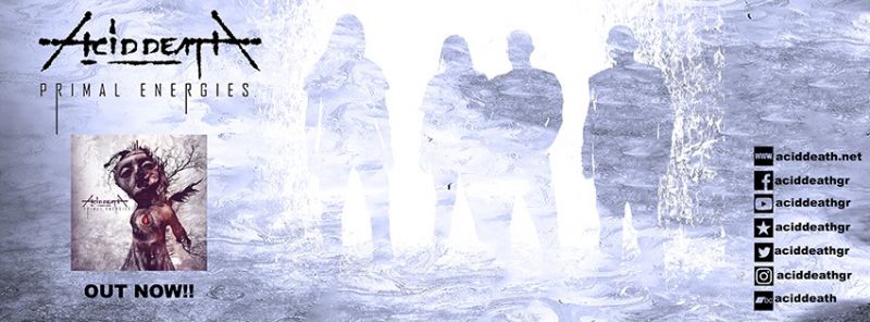 ACID DEATH – ΑΛΜΠΟΥΜ “PRIMAL ENERGIES”, singles “Primal Energies” και “Godless Shrines”.