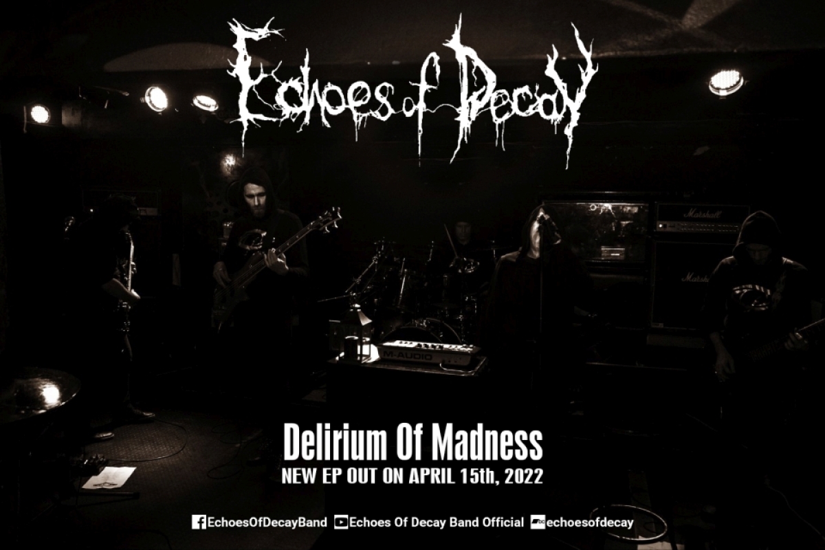 ECHOES OF DECAY – single “Lunacy&#039;s Crescendo” από το επερχόμενο EP &#039;&#039;Delirium Of Madness&#039;&#039;