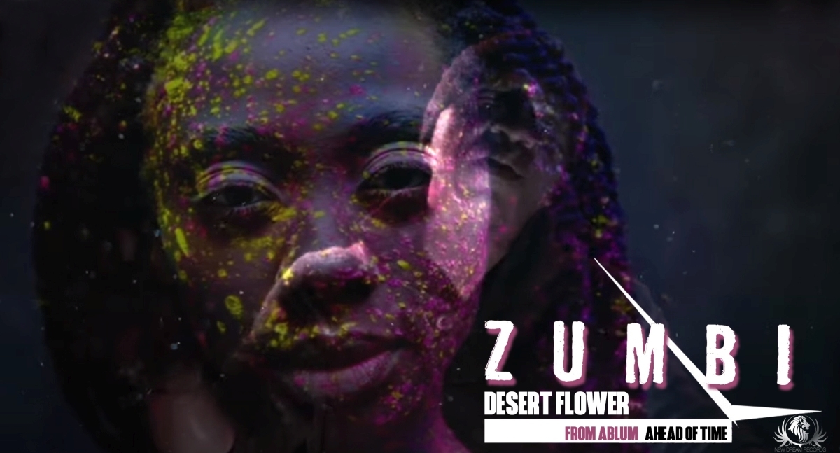 ZUMBI – single “DESERT FLOWER” από το άλμπουμ “AHEAD OF TIME”