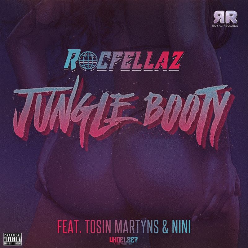 Rocfellaz - Jungle Booty - Royal Records
